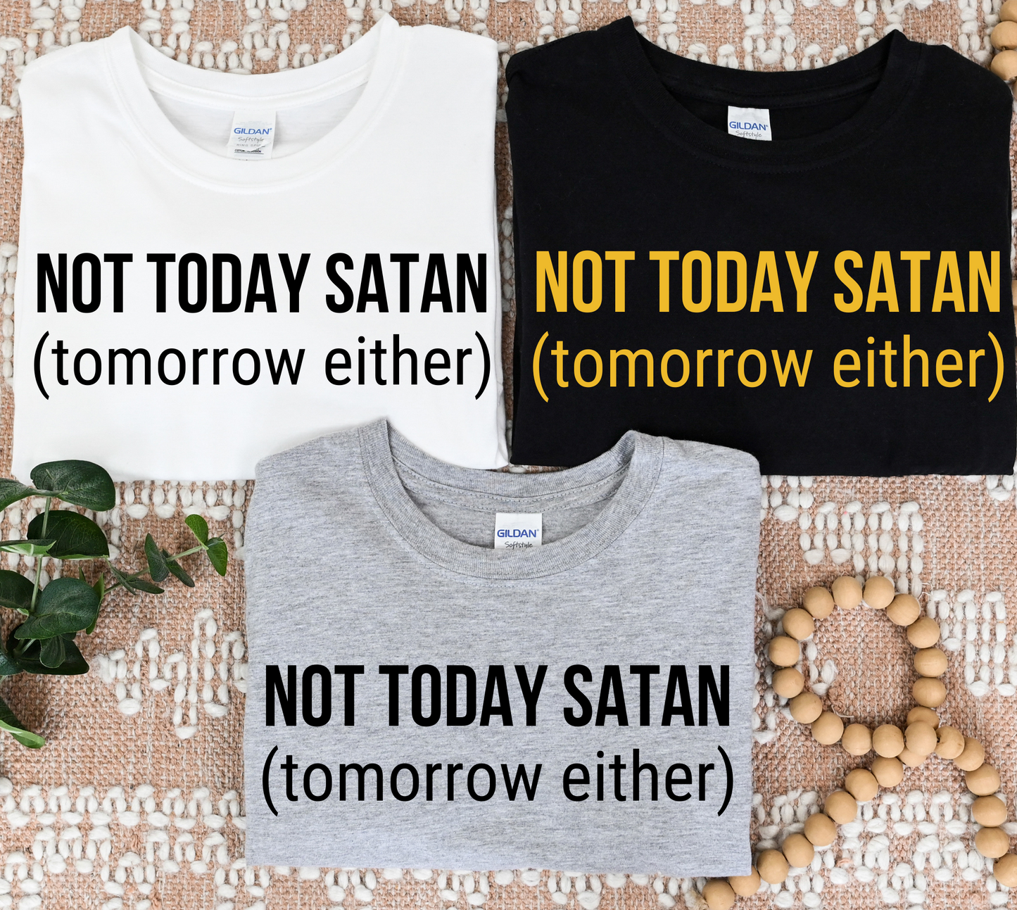 Not Today Satan T-Shirt